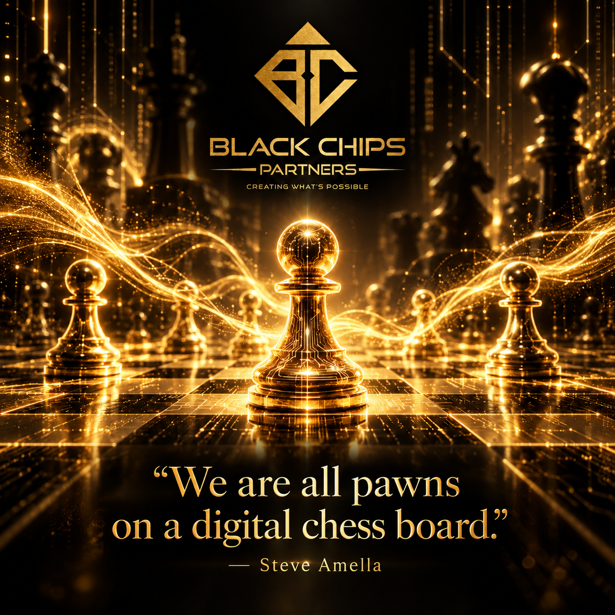 We are all pawns on a digital chess board — Steve Amella | Black Chips Partners
